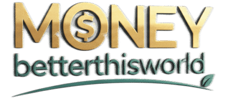 Money betterthisworld