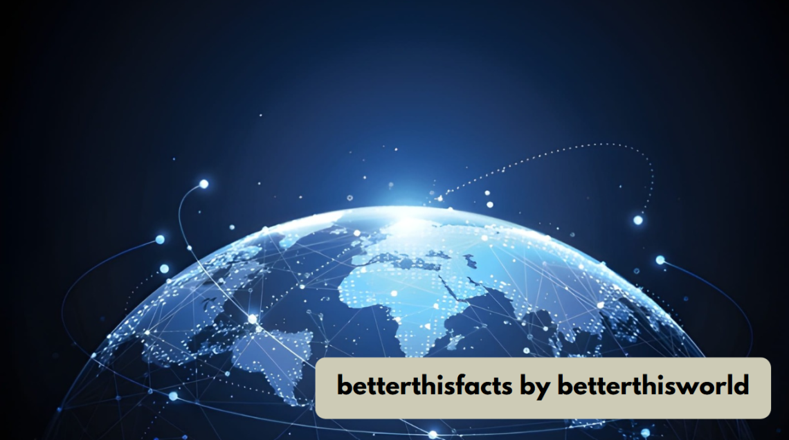 betterthisfacts by betterthisworld