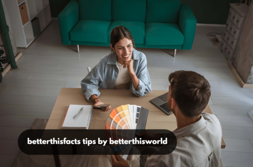 betterthisfacts tips by betterthisworld