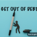 how to get out of debt fast