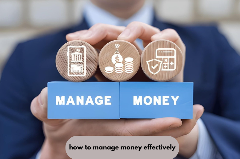 how to manage money effectively