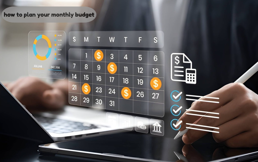 how to plan your monthly budget